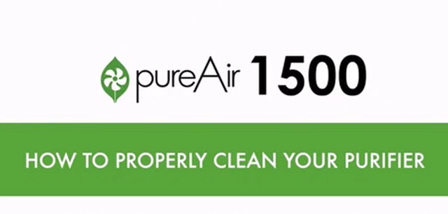 Cleaning video for pureAir 1500
